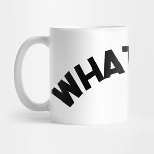 What's Up! Funny Meme Saying. Mug